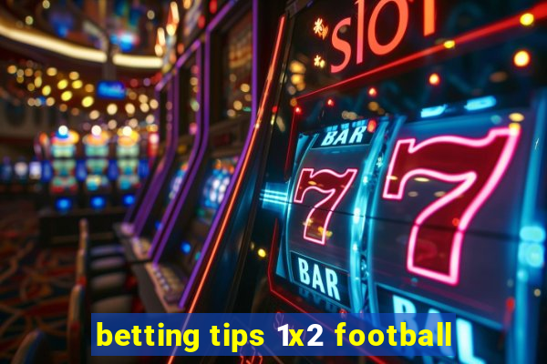 betting tips 1x2 football